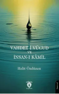 Vahdet-i Vücud ve İnsan-ı Kâmil