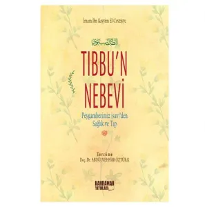 Tıbbu'n Nebevi (Şamua); Peygamberimiz Sallallahu Aleyhi ve Sellem'den Sağlık ve Tıp