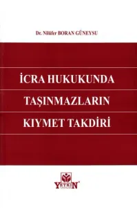 İcra Hukukunda Taşınmazların Kıymet Takdiri