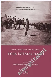 Türk Milleti'nin Milli Mücadelesi: Türk İstiklal Harbi -         2023