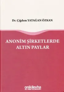 Anonim Şirketlerde Altın Paylar