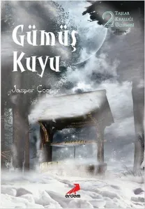 Gümüş Kuyu; Taşlar Krallığı Üçlemesi 2