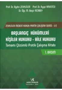 Başlangıç Hükümleri Kişiler Hukuku - Aile Hukuku
