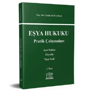 Eşya Hukuku Pratik Çalışmaları