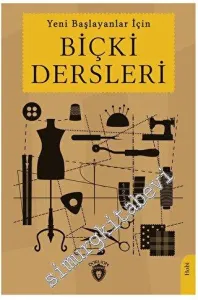Yeni Başlayanlar İçin Biçki Dersleri -         2023