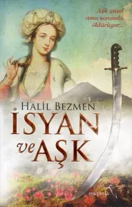İsyan ve Aşk