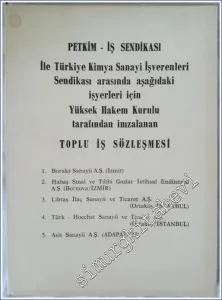 Petkim-İş Sendikası ile Türkiye Kimya Sanayi İşverenleri Sendikası Arasında Aşağıdaki İşyerleri İçin Yüksek Hakem Kurulu Tarafından İmzalanan Toplu İş Sözleşmesi -        1982