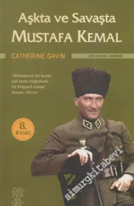 Aşkta ve Savaşta Mustafa Kemal -        2007