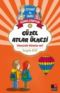 Zeynep ile Emre Gizemli Görevler 4-Güzel Atlar Ülkesi
