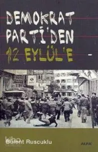 Demokrat Parti´den 12 Eylül´e