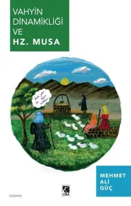 Vahyin Dinamikliği v Hz. Musa