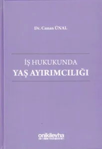İş Hukukunda Yaş Ayrımcılığı
