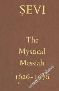 Sabbatai Sevi: The Mystical Messiah 1626 - 1676 -        1973