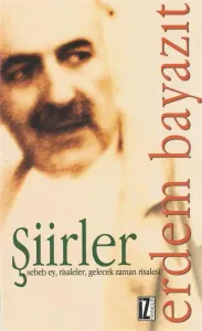 Şiirler (Sebeb Ey, Risaleler, Gelecek Zaman Risalesi)