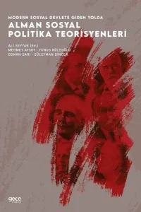 Modern Sosyal Devlete Giden Yolda Alman Sosyal Politika Teorisyenleri