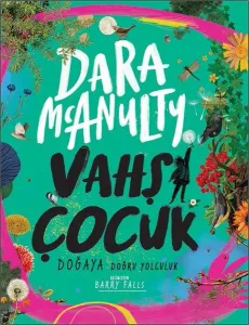 Vahşi Çocuk;Doğaya Doğru Yolculuk