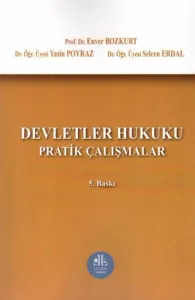 Devletler Hukuku Pratik Çalışmalar