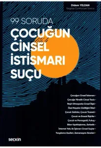 99 Soruda Çocuğun Cinsel İstismarı Suçu