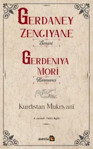 GERDANEY ZENGIYANE (SORANÎ) / GERDENİYA MORÎ (KURMANCÎ)