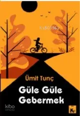 Güle Güle Gebermek