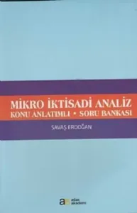 Mikro İktisadi Analiz Konu Anlatımlı Soru Bankası
