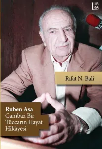 Ruben Asa - Cambaz Bir Tüccarın Hayat  Hikâyesi