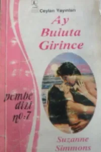 Ay Buluta Girince - 7 (Pembe Dizi)