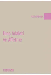 Hınç Adaleti ve Affetme