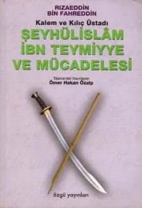 Şeyhülislam İnb Teymiyye ve Mücadelesi
