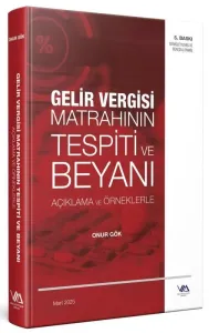 Gelir Vergisi Matrahının Tespiti ve Beyanı