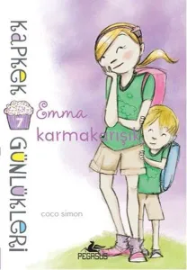 Kapkek Günlükleri 7 - Emma Karmakarışık