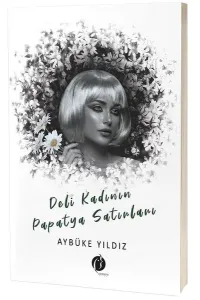 Deli Kadının Papatya Sırları