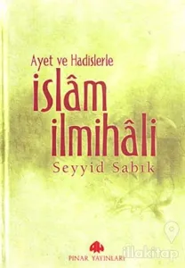 Ayet ve Hadislerle İslam İlmihali (Ciltli)