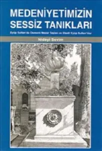 Medeniyetimizin Sessiz Tanıkları