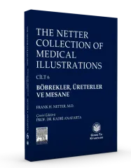 The Netter Collection of Medical Illustrations Cilt 6 Böbrekler, Üreterler ve Mesane