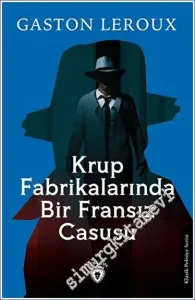 Krup Fabrikalarında Bir Fransız Casusu -         2023