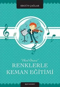 Renklerle Keman Eğitimi Okul Öncesi