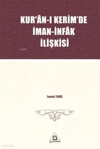 Kur'ân-I Kerim'De İman-İnfâk İlişkisi