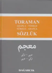 Dağarcık Toraman Arapça - Türkçe Türkçe - Arapça Sözlük