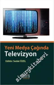 Yeni Medya Çağında Televizyon -         2015