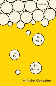 Bir Kadın Bir Ev Bir Roman