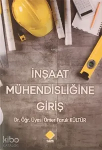 İnşaat Mühendisliğine Giriş