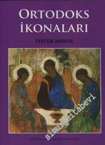 Ortodoks İkonaları : Genel Bir Bakış -         2014