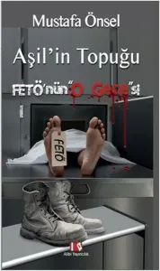 Aşil'in Topuğu Fetö'nün O Gecesi