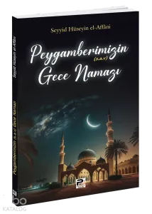 Peygamberimizin Gece Namazı