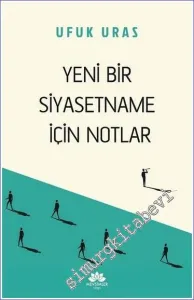 Yeni Bir Siyasetname İçin Notlar -