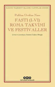 Fasti (I - VI) Roma Takvimi ve Festivaller