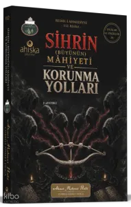 Sihrin Büyünün Mahiyeti ve Korunma Yolları