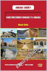 Tarih Öncesinden Osmanlı'ya Ankara -
