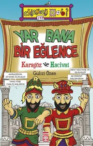 Yar Bana Bir Eğlence - Karagöz ve Hacivat; Eğlenceli Hobi, 9+ Yaş